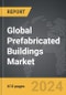 Prefabricated Buildings - Global Strategic Business Report - Product Thumbnail Image