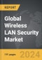 Wireless LAN Security - Global Strategic Business Report - Product Thumbnail Image
