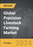 Precision Livestock Farming - Global Strategic Business Report- Product Image