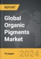 Organic Pigments - Global Strategic Business Report - Product Image