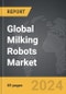 Milking Robots - Global Strategic Business Report - Product Thumbnail Image
