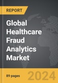 Healthcare Fraud Analytics - Global Strategic Business Report- Product Image
