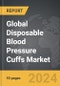 Disposable Blood Pressure Cuffs - Global Strategic Business Report - Product Thumbnail Image