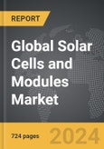 Solar Cells and Modules - Global Strategic Business Report- Product Image
