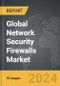 Network Security Firewalls - Global Strategic Business Report - Product Thumbnail Image