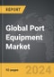 Port Equipment - Global Strategic Business Report - Product Thumbnail Image