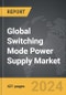Switching Mode Power Supply - Global Strategic Business Report - Product Thumbnail Image
