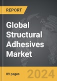 Structural Adhesives - Global Strategic Business Report- Product Image