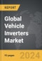 Vehicle Inverters - Global Strategic Business Report - Product Thumbnail Image