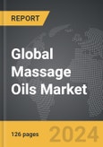 Massage Oils - Global Strategic Business Report- Product Image