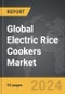 Electric Rice Cookers - Global Strategic Business Report - Product Thumbnail Image