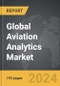 Aviation Analytics - Global Strategic Business Report - Product Thumbnail Image