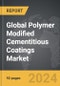 Polymer Modified Cementitious Coatings - Global Strategic Business Report - Product Image