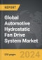 Automotive Hydrostatic Fan Drive System - Global Strategic Business Report - Product Thumbnail Image