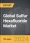 Sulfur Hexafluoride (SF6) - Global Strategic Business Report - Product Thumbnail Image