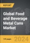 Food and Beverage Metal Cans - Global Strategic Business Report - Product Thumbnail Image