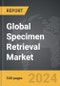 Specimen Retrieval - Global Strategic Business Report - Product Thumbnail Image