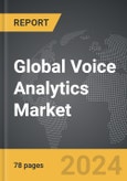 Voice Analytics - Global Strategic Business Report- Product Image