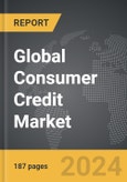 Consumer Credit - Global Strategic Business Report- Product Image