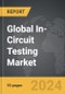 In-Circuit Testing - Global Strategic Business Report - Product Image