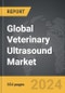 Veterinary Ultrasound - Global Strategic Business Report - Product Thumbnail Image