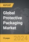 Protective Packaging - Global Strategic Business Report - Product Thumbnail Image