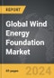 Wind Energy Foundation - Global Strategic Business Report - Product Thumbnail Image