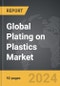 Plating on Plastics (POP) - Global Strategic Business Report - Product Thumbnail Image