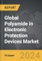 Polyamide in Electronic Protection Devices (EPD) - Global Strategic Business Report - Product Thumbnail Image