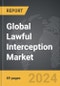 Lawful Interception - Global Strategic Business Report - Product Thumbnail Image