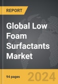 Low Foam Surfactants - Global Strategic Business Report- Product Image