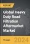 Heavy Duty Road Filtration Aftermarket - Global Strategic Business Report - Product Thumbnail Image
