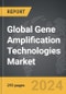 Gene Amplification Technologies - Global Strategic Business Report - Product Thumbnail Image