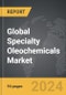 Specialty Oleochemicals - Global Strategic Business Report - Product Thumbnail Image