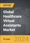 Healthcare Virtual Assistants - Global Strategic Business Report - Product Thumbnail Image