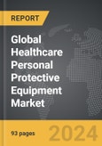 Healthcare Personal Protective Equipment - Global Strategic Business Report- Product Image