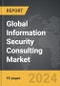 Information Security Consulting - Global Strategic Business Report - Product Thumbnail Image