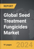 Seed Treatment Fungicides - Global Strategic Business Report- Product Image