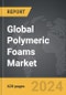 Polymeric Foams - Global Strategic Business Report - Product Thumbnail Image