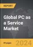 PC as a Service - Global Strategic Business Report- Product Image