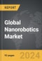 Nanorobotics - Global Strategic Business Report - Product Thumbnail Image
