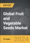 Fruit and Vegetable Seeds - Global Strategic Business Report - Product Image