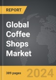 Coffee Shops - Global Strategic Business Report- Product Image