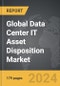 Data Center IT Asset Disposition: Global Strategic Business Report - Product Thumbnail Image