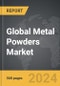 Metal Powders - Global Strategic Business Report - Product Thumbnail Image