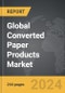 Converted Paper Products: Global Strategic Business Report - Product Thumbnail Image