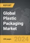 Plastic Packaging: Global Strategic Business Report - Product Image