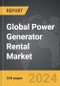 Power Generator Rental - Global Strategic Business Report - Product Thumbnail Image