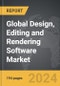 Design, Editing and Rendering Software - Global Strategic Business Report - Product Image