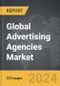 Advertising Agencies: Global Strategic Business Report - Product Thumbnail Image